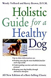 Holistic Guide for a Healthy Dog (Hardcover, 2)