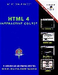 HTML 4: Interactive Course [With Contains All Example Documents Found in the Book] (Paperback, Revised)