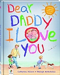 Dear Daddy, I Love You (Hardcover)