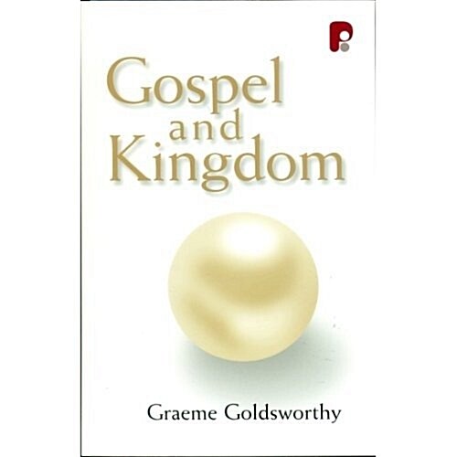 The Gospel and Kingdom (Paperback)