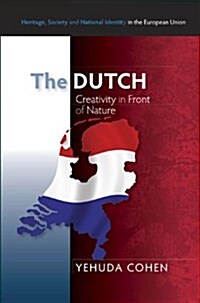 The Dutch : Creativity in Front of Nature (Hardcover)