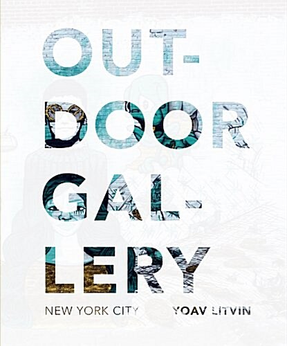 Outdoor Gallery: New York City (Hardcover)