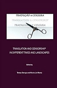 Translation and Censorship in Different Times and Landscapes (Hardcover)