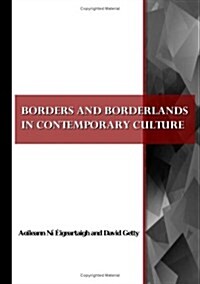 Borders and Borderlands in Contemporary Culture (Paperback)