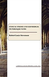 Ethical Studies and Edinburgh : Picturesque Notes (Paperback)