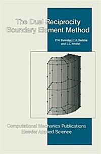 Dual Reciprocity Boundary Element Method (Hardcover)