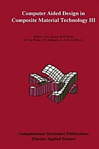 Computer Aided Design in Composite Material Technology III (Hardcover, 1992)