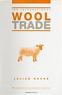 The International Wool Trade (Hardcover)