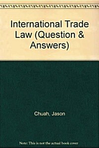 International Trade Law Q&A (Paperback, 2nd, Revised)