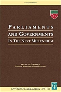 Parliaments & Governments in the Next Millennium (Hardcover)
