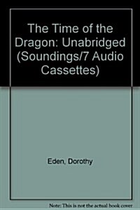 The Time of the Dragon (Audio Cassette, Library)