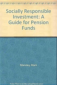 Socially Responsible Investment: A Guide for Pension Funds (Hardcover)