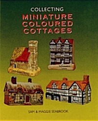 Collecting Miniature Coloured Cottages (Hardcover)