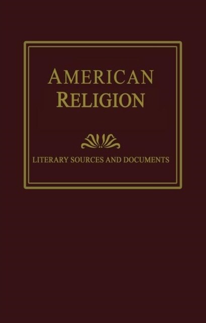 American Religion: Literary Sources and Documents (Multiple-component retail product)