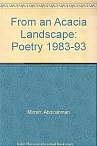 From an Acacia Landscape : Poetry 1983-93 (Paperback)