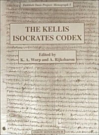 The Kellis Isokrates Codex (Hardcover)