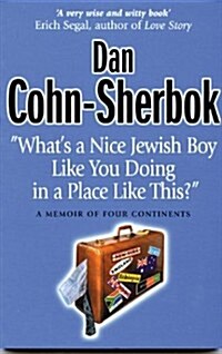 Whats a Nice Jewish Boy Like You Doing in a Place Like This? (Paperback)