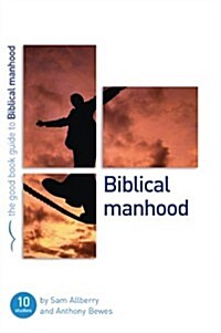 Biblical Manhood (Paperback)