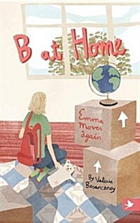 B at Home : Emma Moves Again (Paperback)
