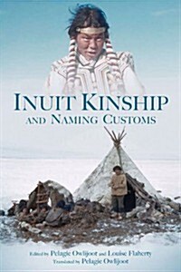 Inuit Kinship and Naming Customs (Paperback, Bilingual)