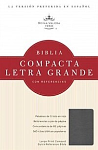 Rvr 1960 Biblia Compacta Letra Grande Con Referencias, Cuarzo Grisado Simulacion Piel (Hardcover)