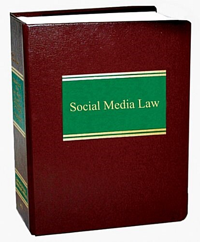 Social Media Law (Loose Leaf)