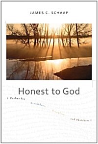 Honest to God: Psalms for Scribblers, Scrawlers, and Sketchers (Paperback)