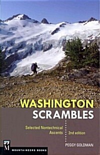 Washington Scrambles: Best Nontechnical Ascents, 2nd Edition (Paperback, 2)
