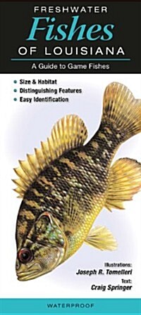 Freshwater Fishes of Louisiana: A Guide to Game Fishes (Other)