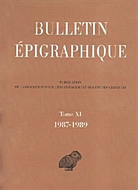 Epigraphica N 3: Bulletin Epigraphique 1987-1989 (Paperback)