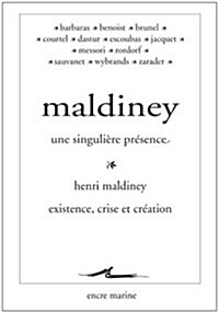 Maldiney, Une Singuliere Presence: Suivi de Existence: Crise Et Creation (Paperback)