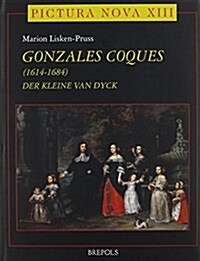 Gonzales Coques (1614-1684): Der Kleine Van Dyck (Hardcover)