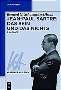 Jean-Paul Sartre: Das Sein Und Das Nichts (Paperback, 2, 2., Bearb. Aufl)