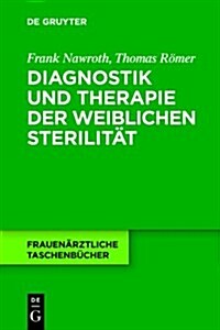 Diagnostik Und Therapie Der Weiblichen Sterilit? (Paperback)