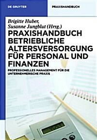 Praxishandbuch Betriebliche Altersversorgung Und Zeitwertkonten (Hardcover)