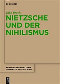 Nietzsche Und Der Nihilismus (Hardcover)