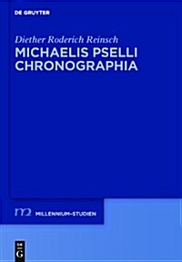 Michaelis Pselli Chronographia (Hardcover)
