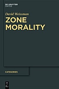 Zone Morality (Hardcover)