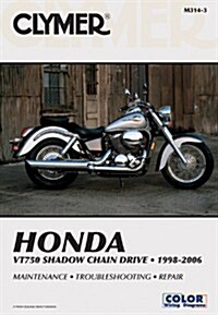 Honda VT750 Shadow Chain Drive Motorcycle (1998-2006) Service Repair Manual (Paperback, 3 Revised edition)