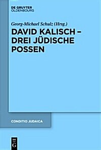 David Kalisch - Drei J?ische Possen (Hardcover, Critical)