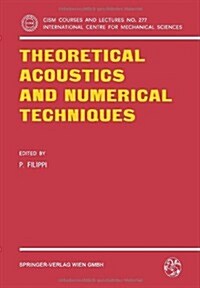 Theoretical Acoustics and Numerical Techniques (Paperback)