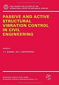 Passive and Active Structural Vibration Control in Civil Engineering (Paperback, 1994)