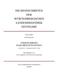 Die Handschriften Der Wurttembergischen Landesbibliothek Stuttgart / Codices Biblici in Quarto Et in Octavo: (Cod. Bibl. 4 1- 46 Und Cod. Bibl. 8 1-20 (Paperback)