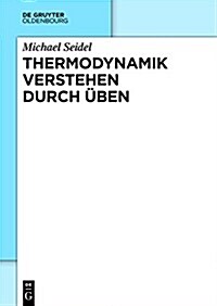 Thermodynamik Verstehen 1: Energielehre (Paperback)