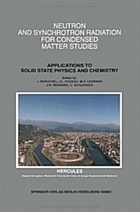 Neutron and Synchrotron Radiation for Condensed Matter Studies: Applications to Solid State Physics and Chemistry (Paperback, 1994)