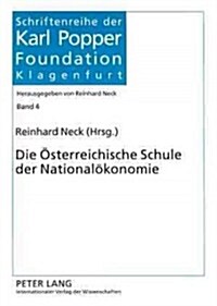 Die Oesterreichische Schule Der Nationaloekonomie (Paperback)