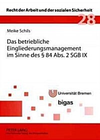 Das betriebliche Eingliederungsmanagement im Sinne des ?84 Abs. 2 SGB IX (Paperback)