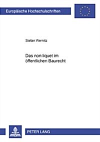 Das 첥on Liquet?Im Oeffentlichen Baurecht (Paperback)