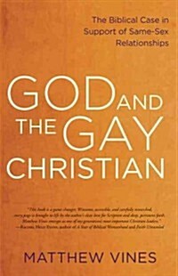 God and the Gay Christian: The Biblical Case in Support of Same-Sex Relationships (Hardcover)