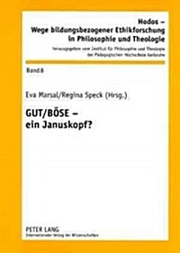 Gut / Boese - Ein Januskopf? (Paperback)